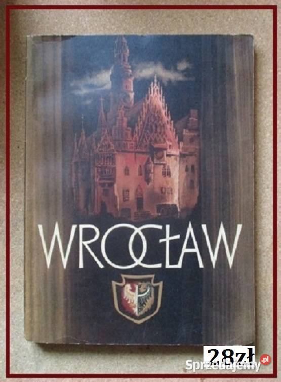 WROCŁAW dzieje Wrocławia architektura hstoria Łódź
