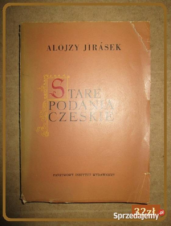 Stare podanie Czeskie A Jirasek 1955 podania Proza i poezja Łódź sprzedam