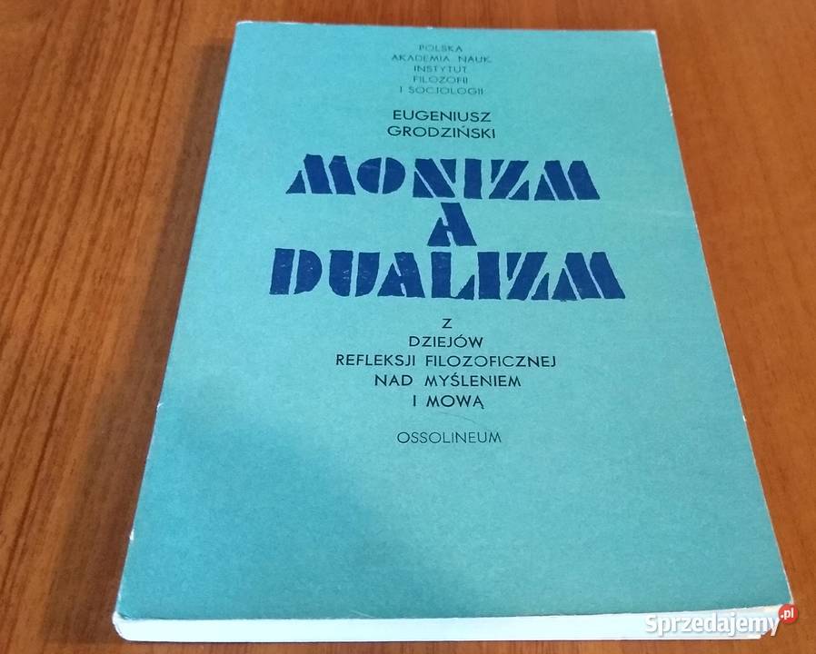 Monizm a dualizm z dziejów refleksji Gdańsk