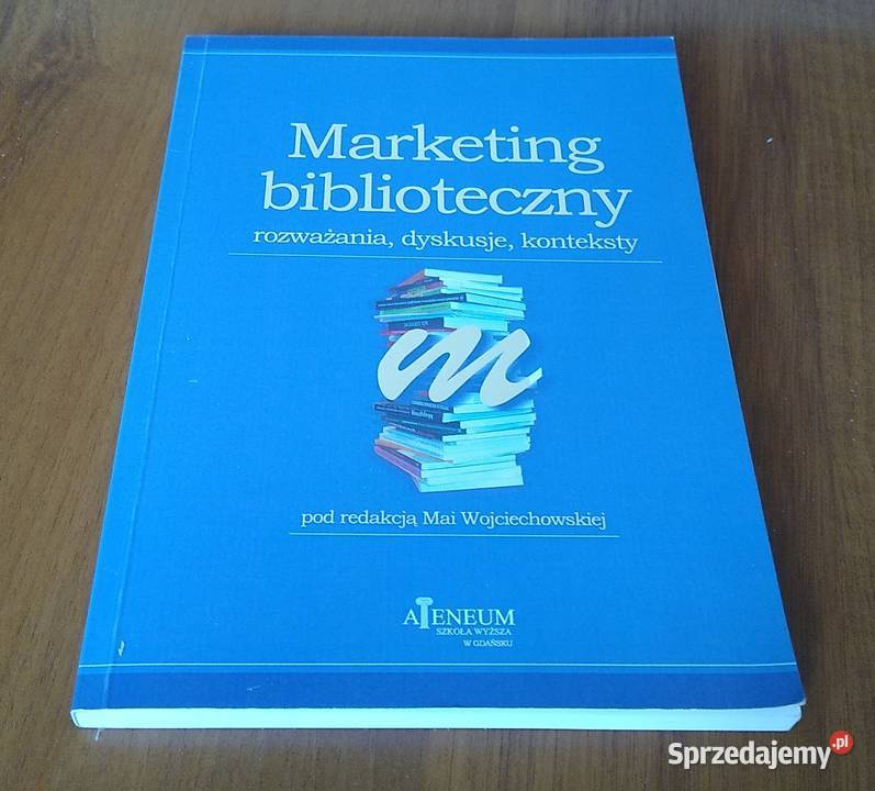 Marketing biblioteczny rozważania dyskusje