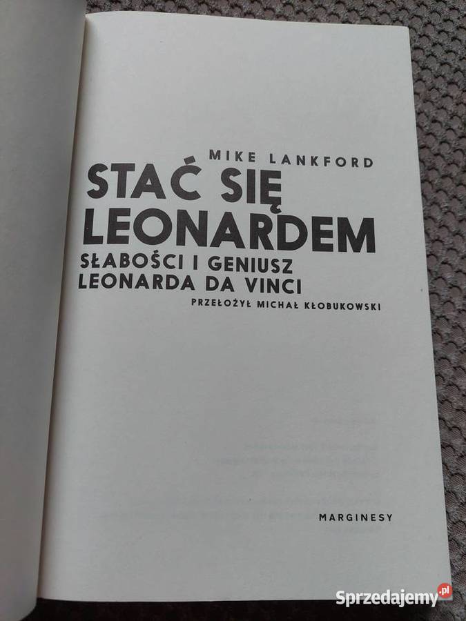 Stać się Leonardem Słabości i geniusz Leonarda sprzedam
