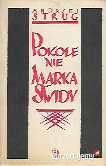 pokolenie Marka Świdy A Strug Proza i poezja