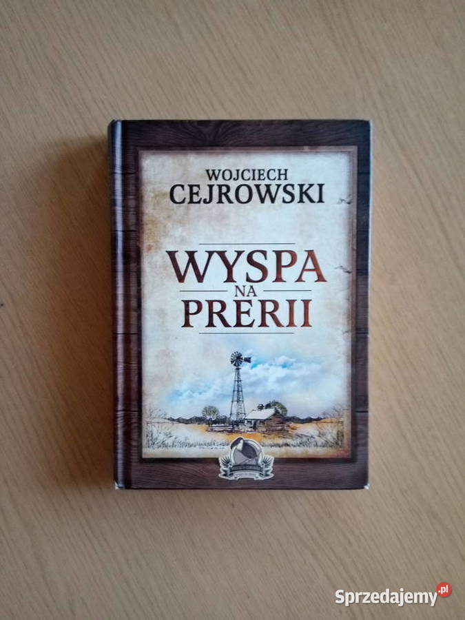 Wyspa na prerii Wojciech Cejrowski książka