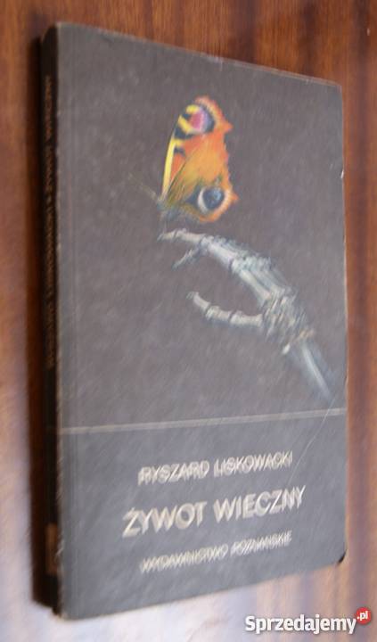 Ryszard Liskowacki Żywot wieczny Parczew
