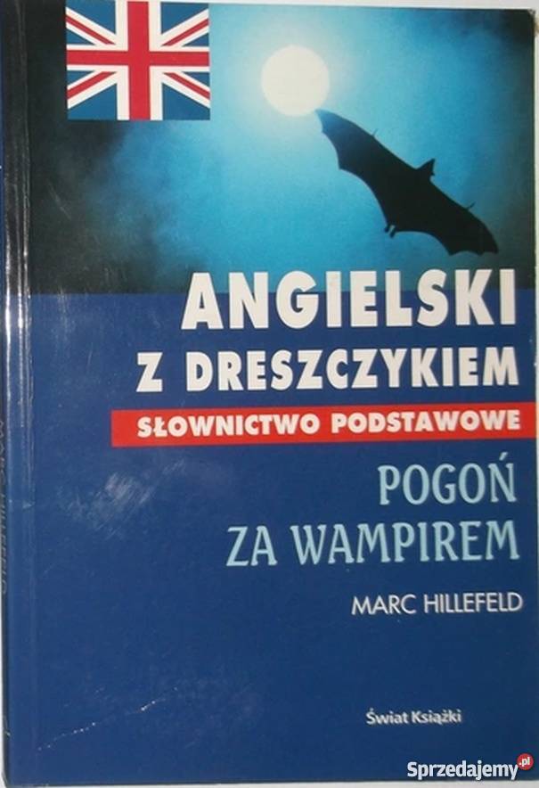 ANGIELSKI Z DRESZCZYKIEM POGOŃ WAMPIREM Rok wydania 2004 Elbląg