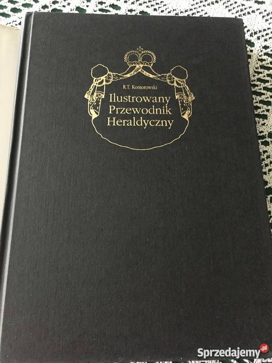 Ilustrowany przewodnik heraldyczny RTKomorowski Bojanowo