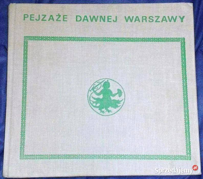 Pejzaże dawnej Warszawy Kobielski Dobrosław