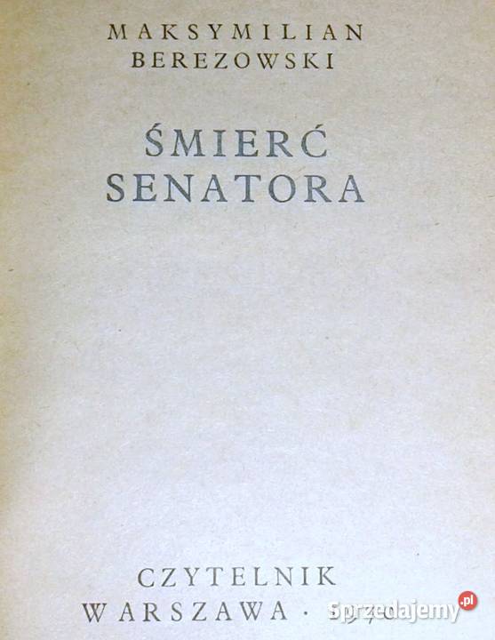 Śmierć senatora Maksymilian Berezowski Pozostałe Chełm