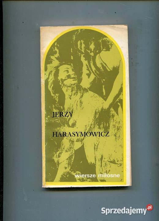 Wiersze miłosne Harasymowicz Proza i poezja Szczecin