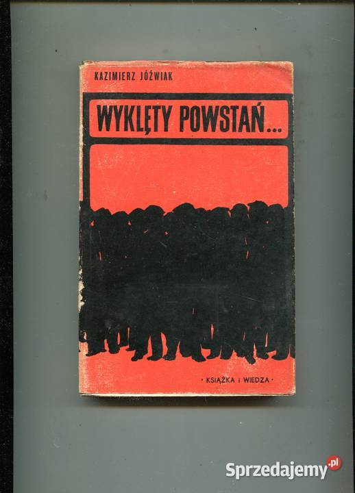 Wyklęty powstań Kazimierz Jóźwiak Kultura i Rozrywka