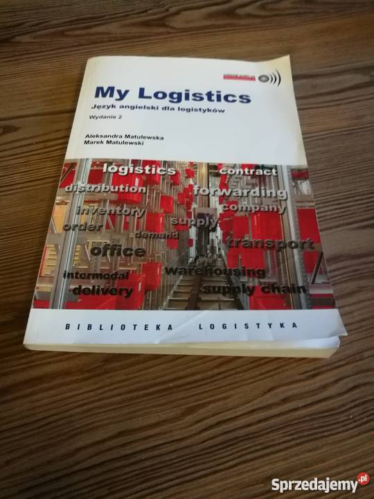 My Logistics Język angielski logistyków Wydanie Książki do nauki języka obcego