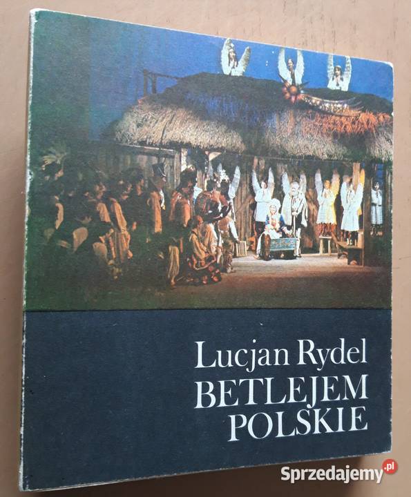 Betlejem Polskie - Lucjan Rydel