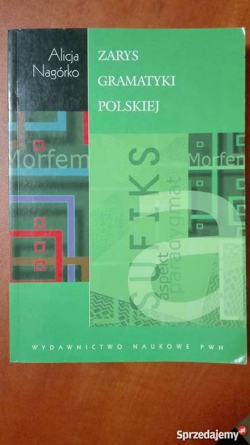 Zarys gramatyki polskiej Alicja Nagórko PWN Olsztyn sprzedam
