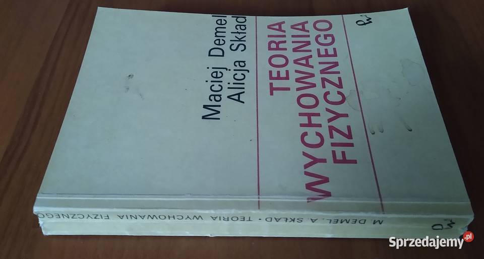 Teoria wychowania fizycznego pedagogów Maciej Książki naukowe i popularnonaukowe Gdańsk