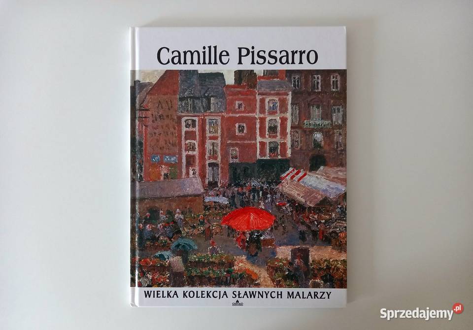 Sztuka Malarstwo Camille Pissarro seria Oxford Kraków