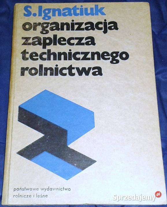 Organizacja zaplecza technicznego rolnictwa S Książki i Podręczniki