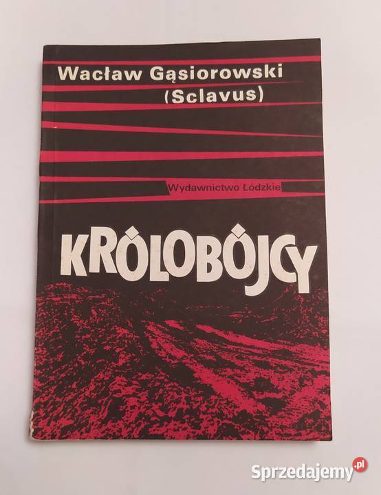 KRÓLOBÓJCY – Wacław Gąsiorowski