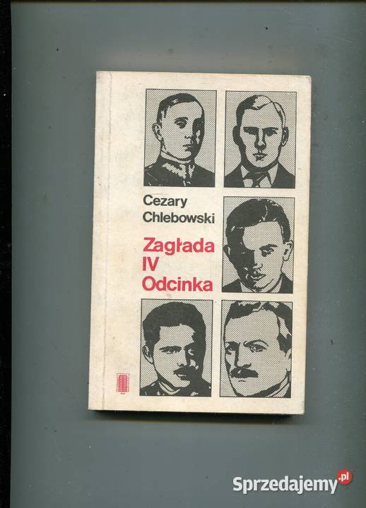 Zagłada IV odcinka Cezary Chlebowski 3 wydania zachodniopomorskie Szczecin