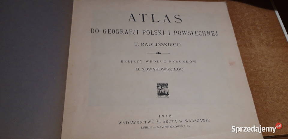 ATLAS DO GEOGRAFJI POLSKI I POWSZECHNEJ WYDARCTA Iwno