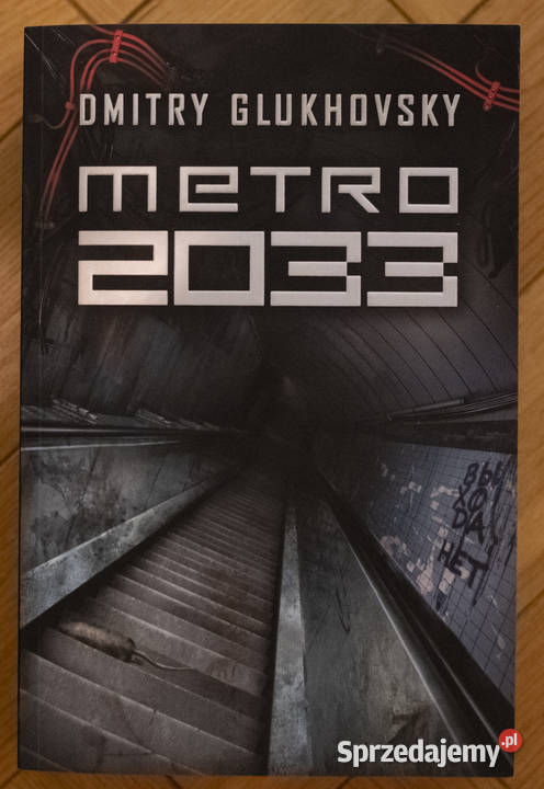 Dmitry Glukhovsky Metro 2033 Wydawnictwo Insignis Media