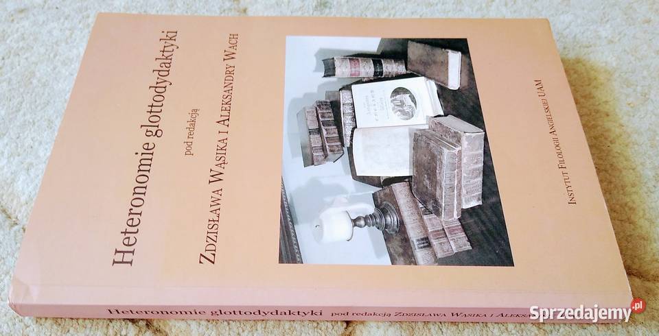 Heteronomie glottodydaktyki Zdzisław Wąsik Gdańsk