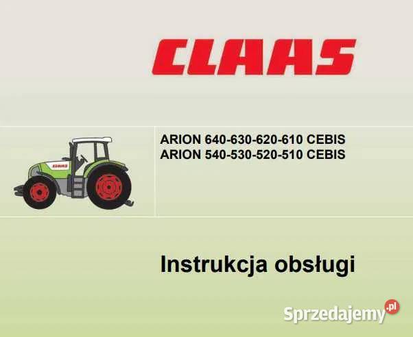 Instrukcja obsługi Claas ARION 640630620610 Zduńska Wola sprzedam