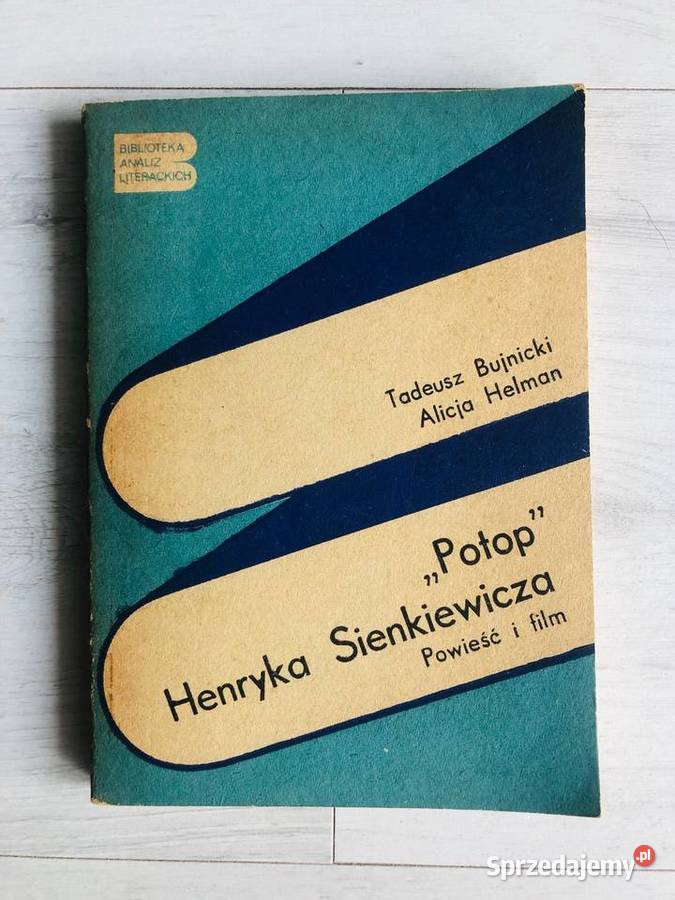 Lektura Potop Henryka Sienkiewicza Powieść i Film Bujnicki