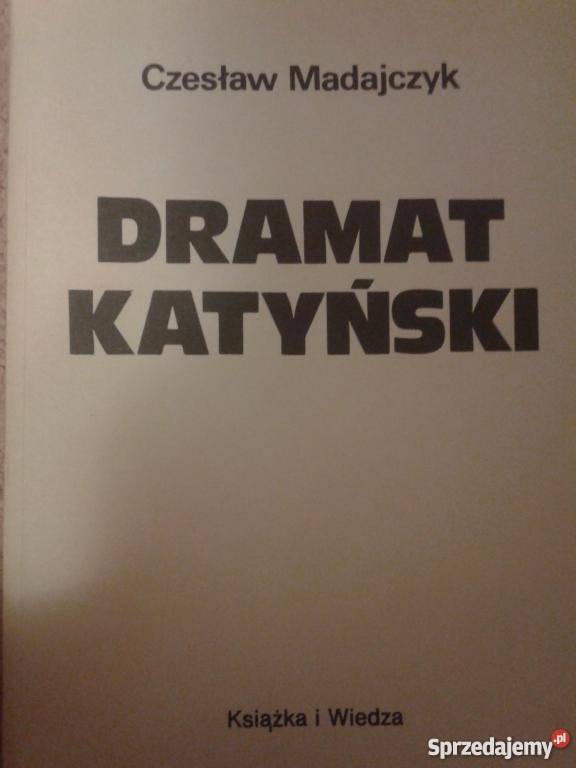 DRAMAT KATYŃSKI CzMadajczyk FA historyczne