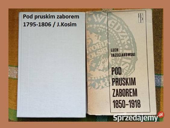 Pod pruskim zaborem historia zabory Prusy