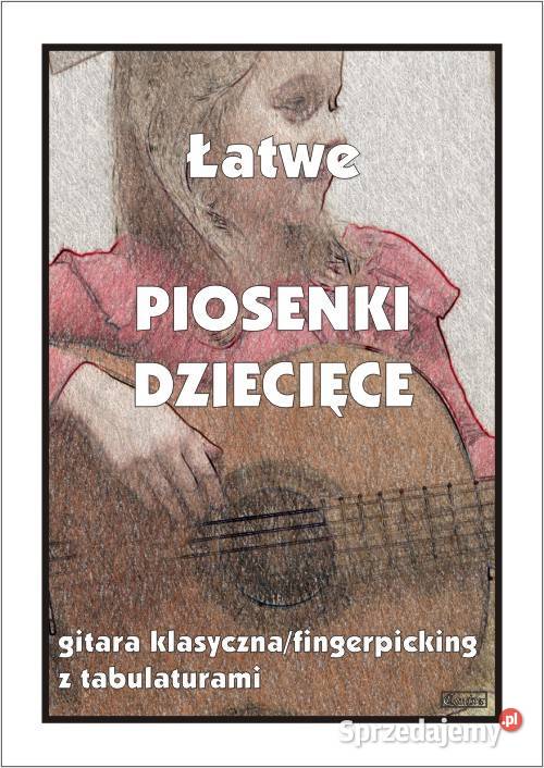 Łatwe Piosenki dzieicięce na gitarę Nieporęt