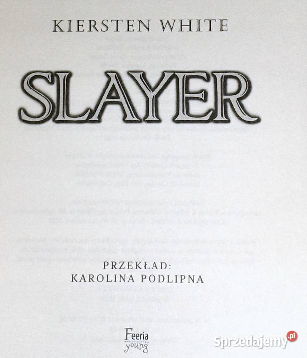 Slayer Ostatnia z Pogromczyń White Kiersten Rok wydania 2021 Chełm