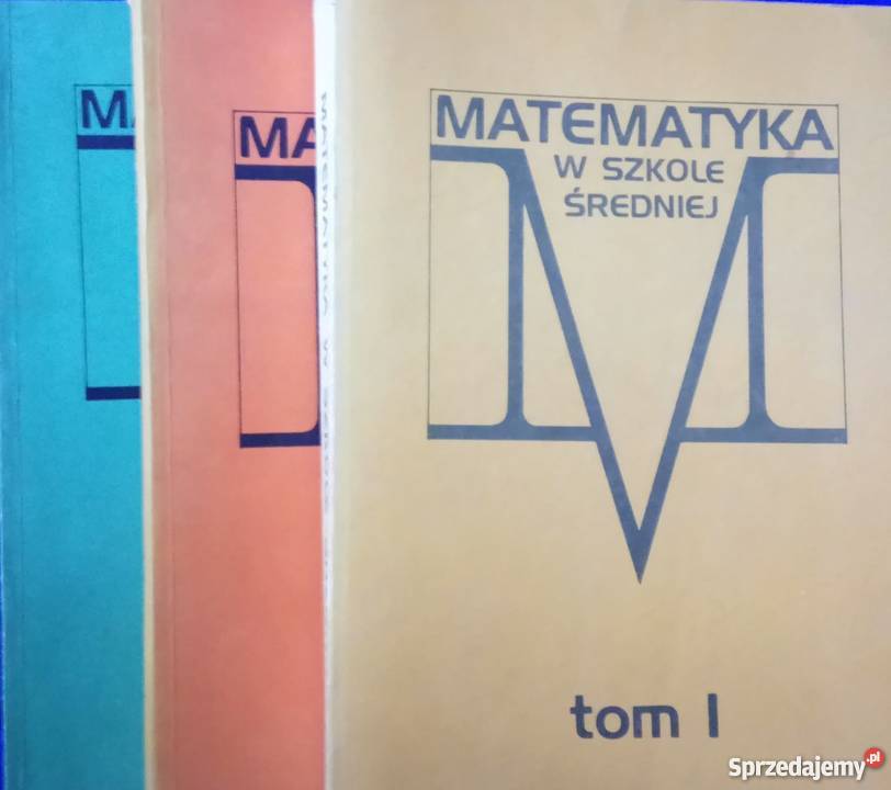 MATEMATYKA W SZKOLE ŚREDNIEJ TOM II Grudziądz sprzedam
