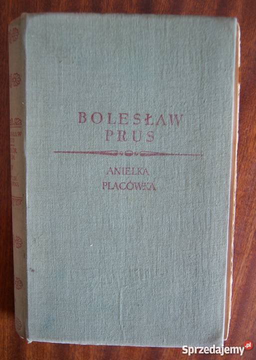 Bolesław Prus Anielka Placówka 1957 Książki i Podręczniki Parczew sprzedam