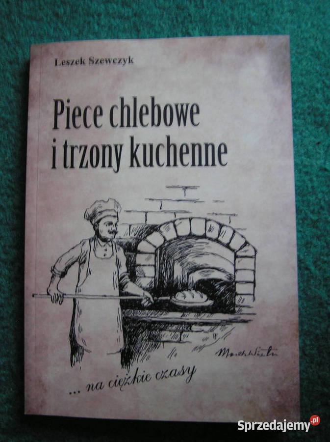 Piece chlebowe i trzony kuchenne na ciężkie Jedlicze