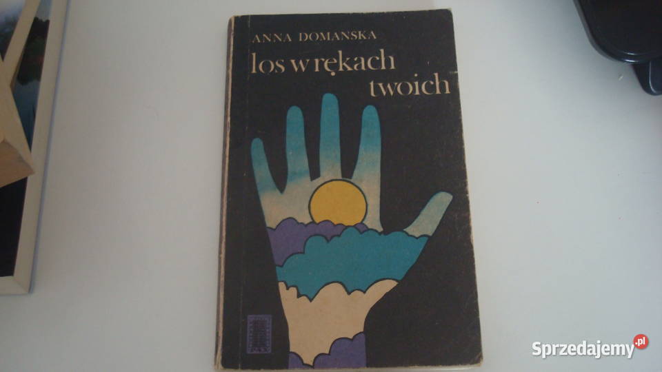 Los w rękach twoich Domańska js Osięciny