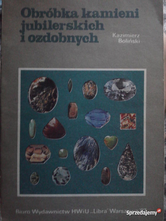 Obróbka kamieni jubilerskich i ozdobnych śląskie Dąbrowa