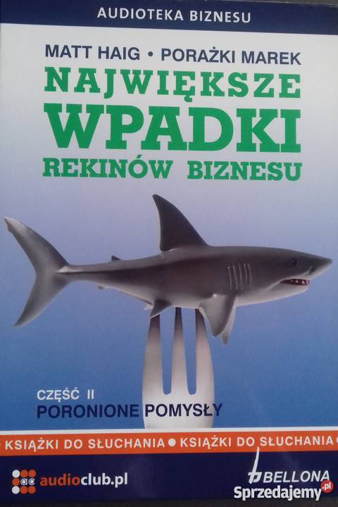 Największe Wpadki Rekinów Biznesu Audiobook śląskie Katowice sprzedam