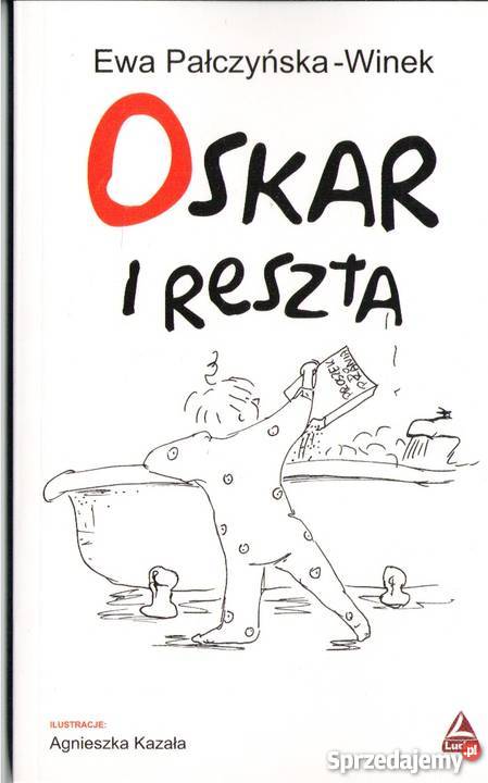 Oskar i reszta Ewa PałczyńskaWinek Książki dla dzieci Warszawa