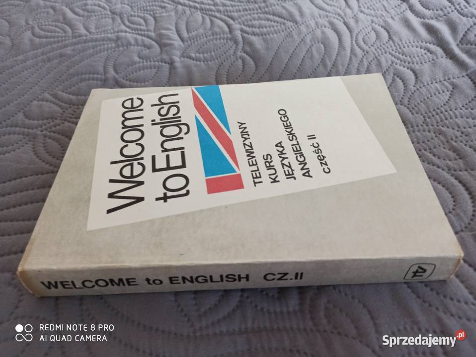 WELCOME TO ENGLISH czI i II red Anna Moraczewska Książki do nauki języka obcego mazowieckie