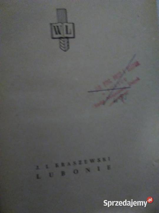 Lubonie powieść z X wieku 1949 r
JIKraszewski Słupsk
