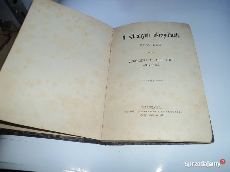 O własnych skrzydłach Włodzimierz Zagórski 1891r Nowy Sącz