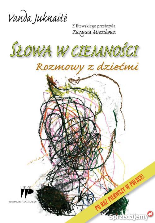 Słowa w ciemności Rozmowy z dziećmi Vanda Kielce sprzedam