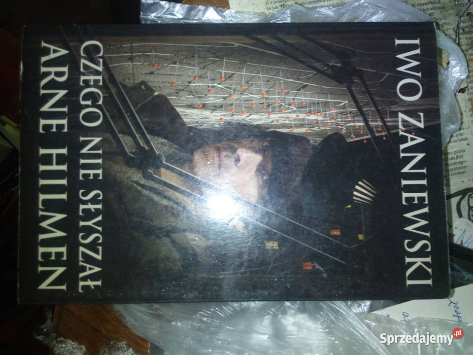 Czego nie słyszał Arne Hilmen Iwo Zaniewski Warszawa