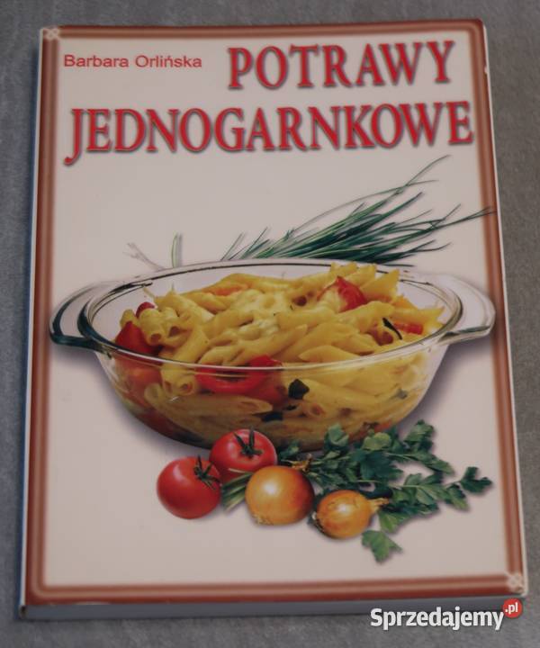 Barbara Orlińska Potrawy jednogarnkowe Poradniki, albumy i reportaże mazowieckie Siedlce