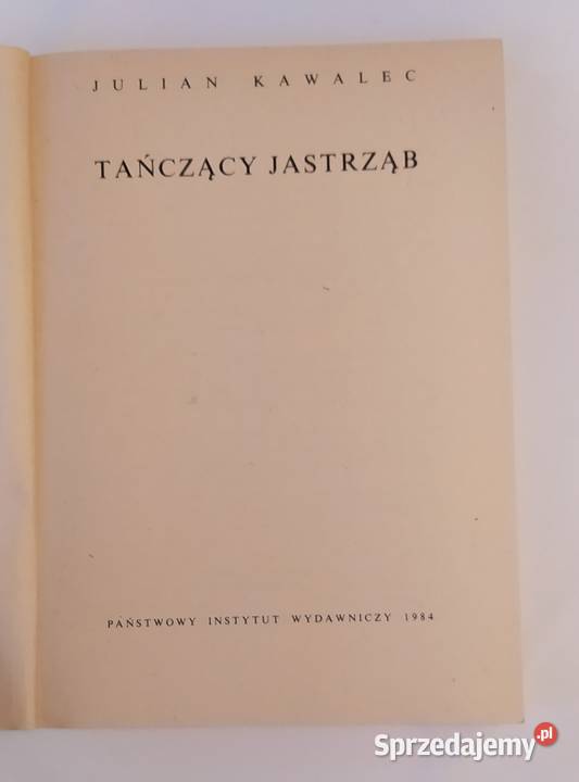 TAŃCZĄCY JASTRZĄB Julian Kawalec społeczno-obyczajowe podlaskie Hajnówka