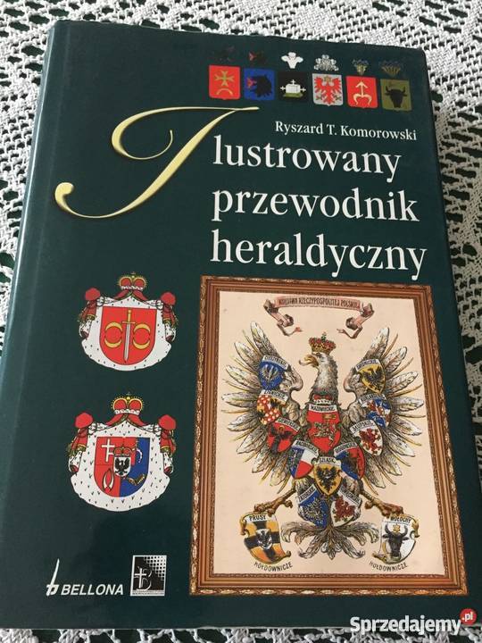 Ilustrowany przewodnik heraldyczny RTKomorowski twarda z obwolutą wielkopolskie Bojanowo