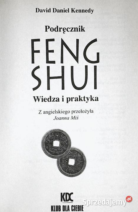 Podręcznik feng shui Wiedza i praktyka Daniel Chełm