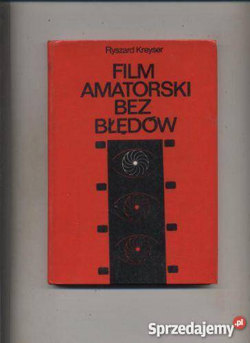 Film amatorski bez błędów