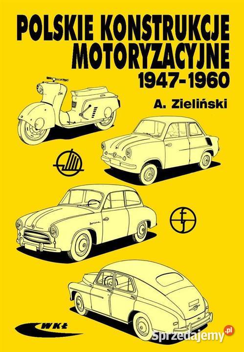 Polskie konstrukcje motoryzacyjne 19471960 Łódź