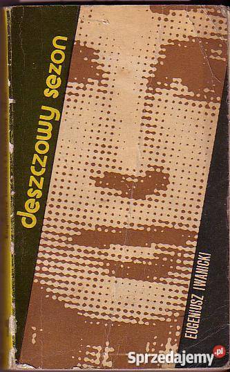 6863 DESZCZOWY SEZON EUGENIUSZ IWANICKI Czyrna